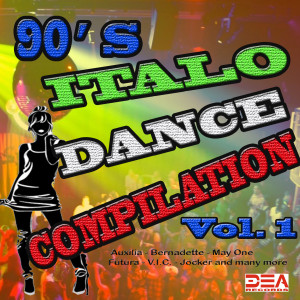 90’S Italo Dance Compilation Vol. 1