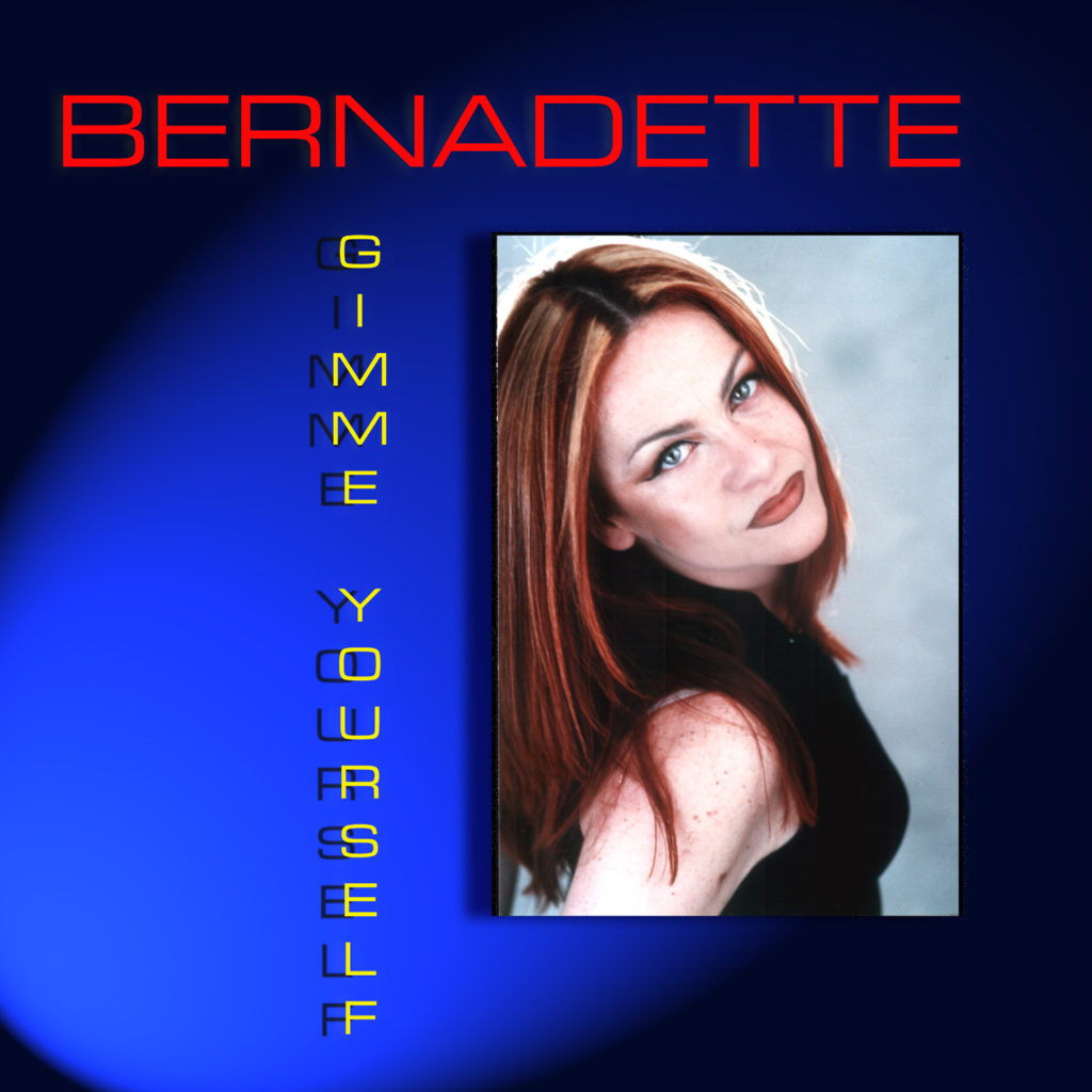 Gimme Yourself - Bernadette