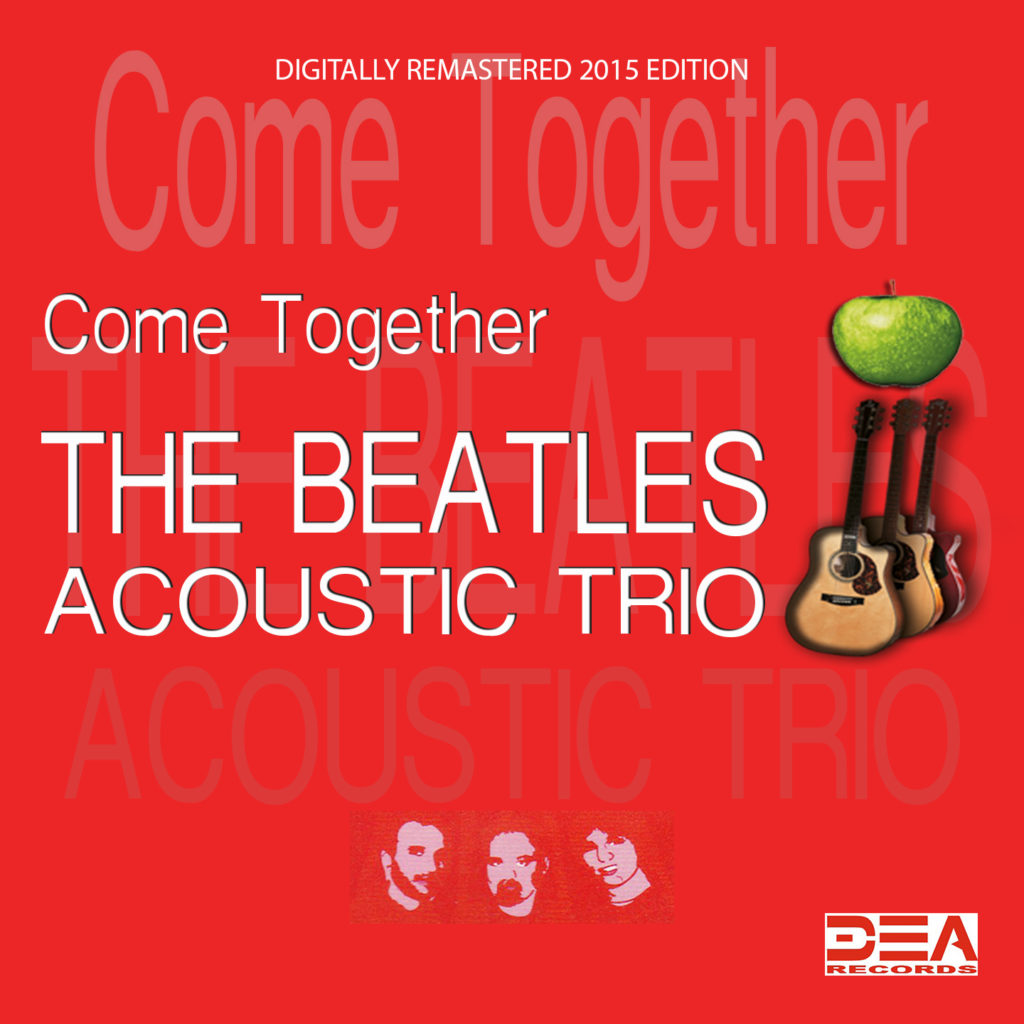 Come Together - Digitally Remastered - The Beatles Acoustic Trio