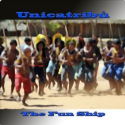 The Fun Ship - Unicatribù