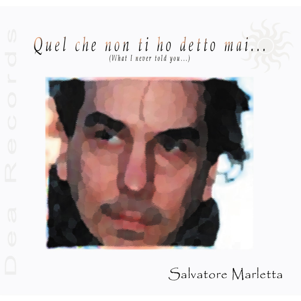 Quel Che Non Ti Ho Detto Mai - Salvatore Marletta