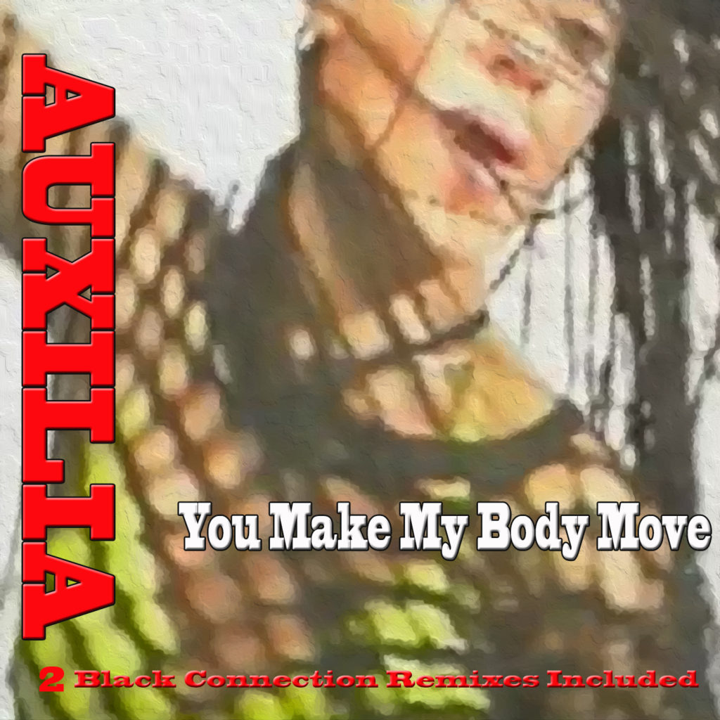 You Make My Body Move feat. Black Connection - Auxilia