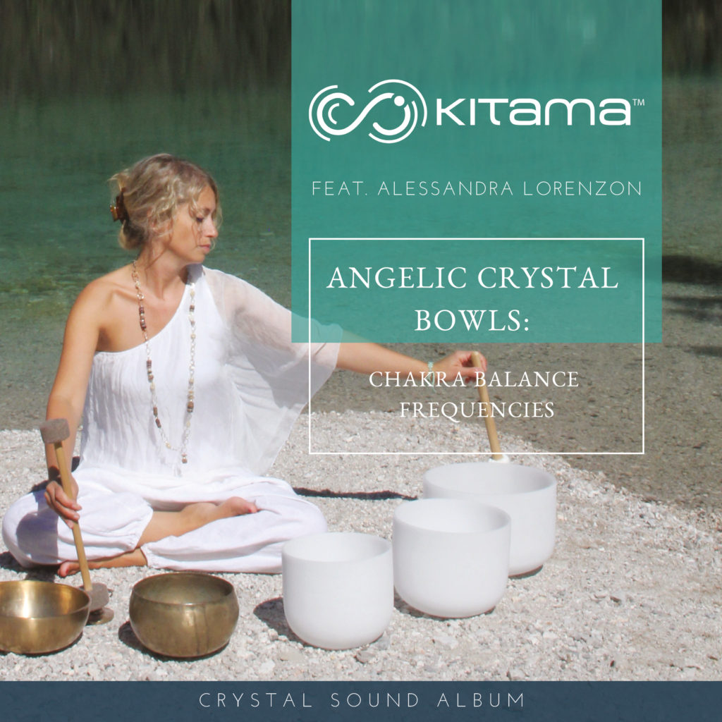 Kitama - Angelic Crystal Bowls Chakra Balance Frequencies