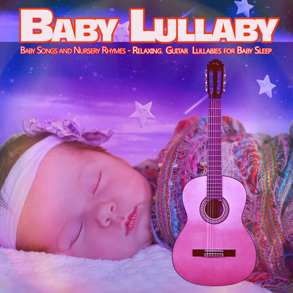 Baby Lullaby: Baby Songs and Nursery Rhymes, Relaxing Guitar Lullabies for Baby Sleep (feat. Marco Pieri) - Einstein Baby Lullaby Academy