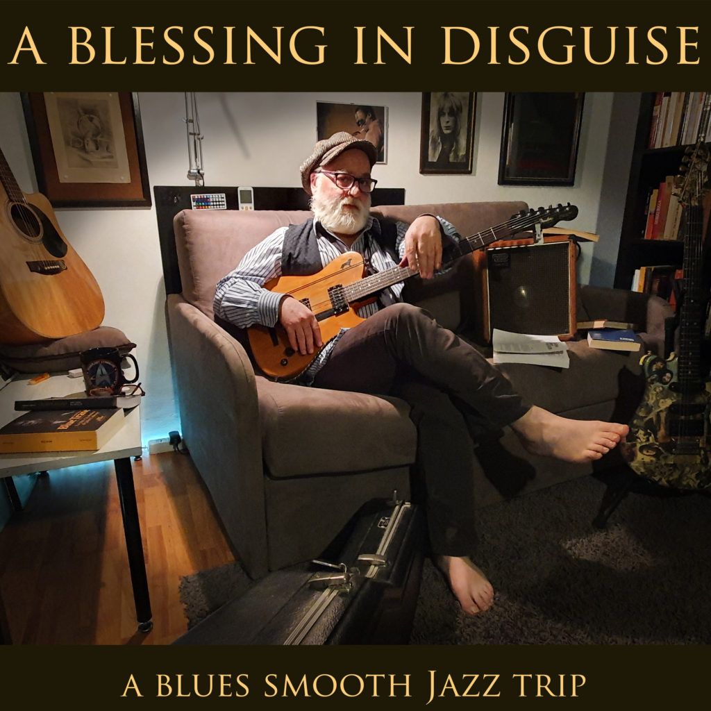 A Blessing in Disguise: A Blues Smooth Jazz Trip - Marco Pieri