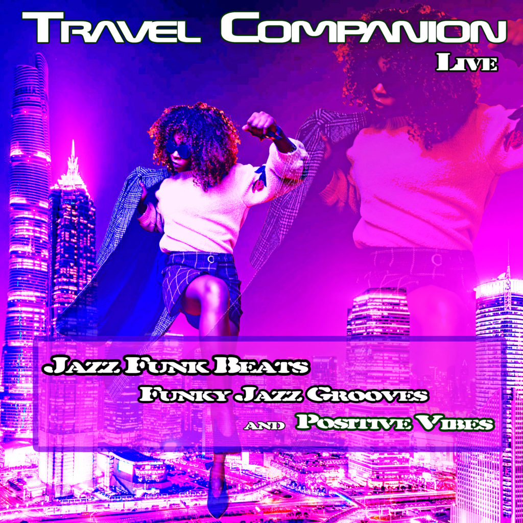Jazz Funk Beats: Funky Jazz Grooves and Positive Vibes - Travel Companion