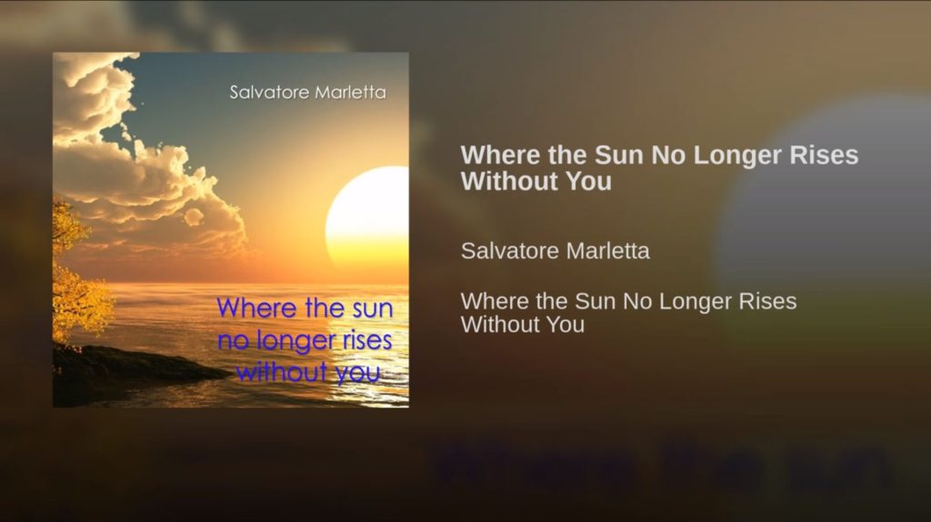 Where the Sun No Longer Rises Without You - Salvatore Marletta (Album Playlist)