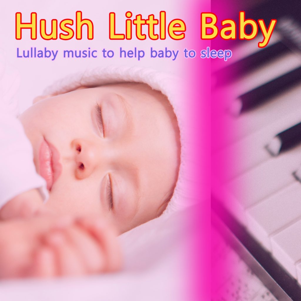 Hush Little Baby: Lullaby Music to Help Baby to Sleep - Einstein Baby Lullaby Academy, Sleeping Baby Aid, Sleeping Baby Lullaby