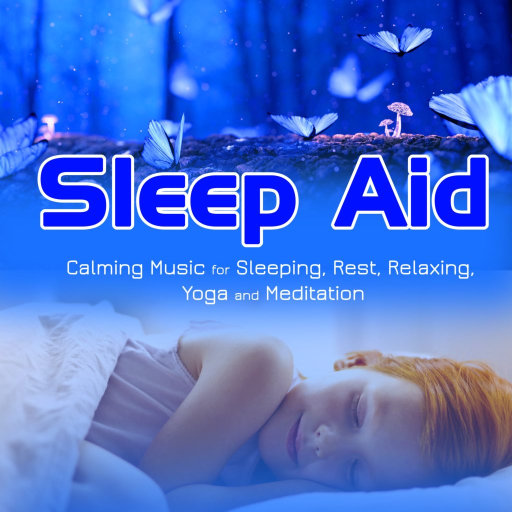 Sleep Aid: Calming Music for Sleeping, Rest, Relaxing, Yoga and Meditation - Calming Sleep Music Academy - Relaxing Sleep Music Academy - Meditation Music Academy