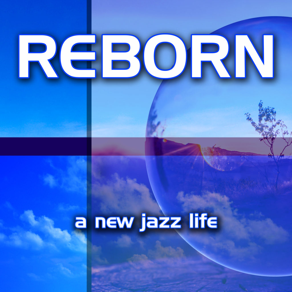 Reborn: A New Jazz Life - Travel Companion, Jazz Music DEA Channel, Marco Pieri