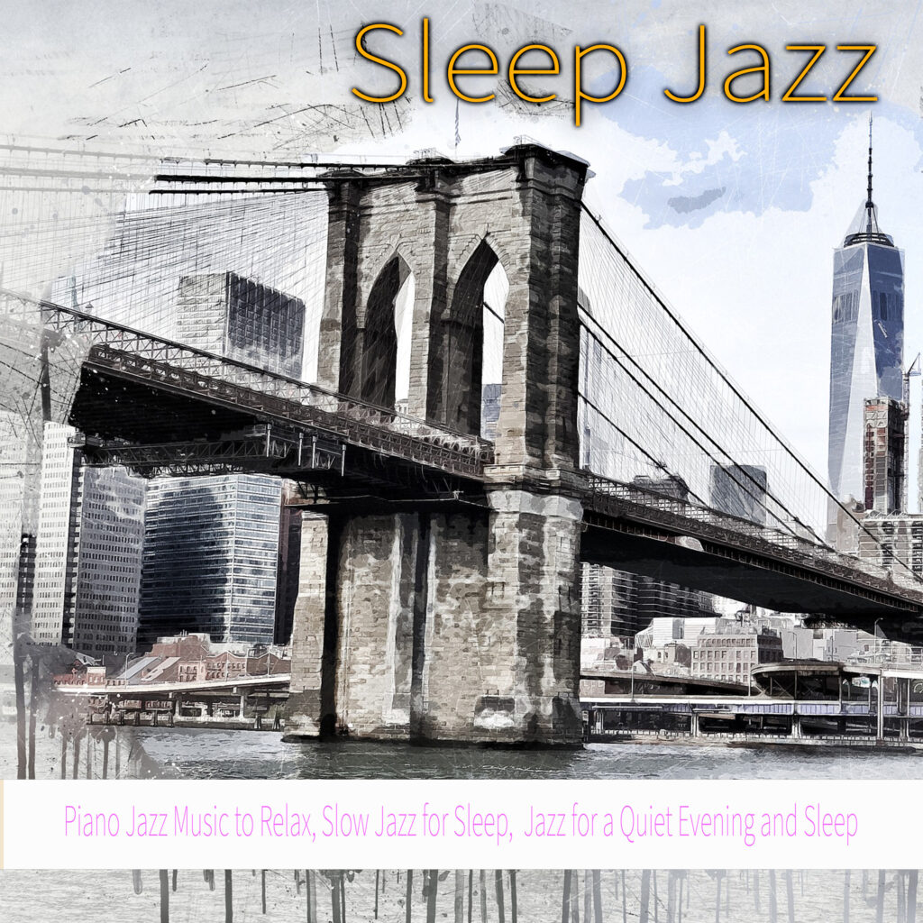 Sleep Jazz: Piano Jazz Music to Relax, Slow Jazz for Sleep, Jazz for a Quiet Evening and Sleep