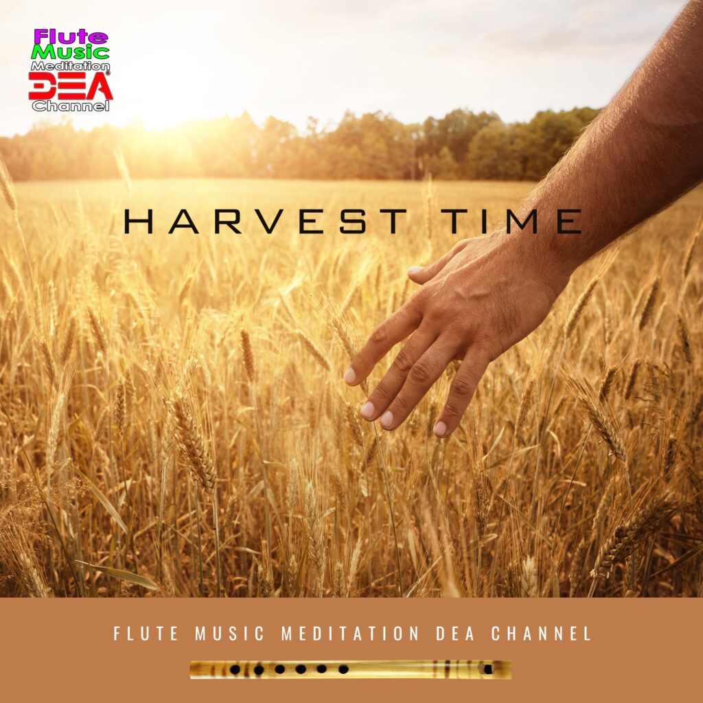 Harvest time - Flute Music Meditation DEA Channel