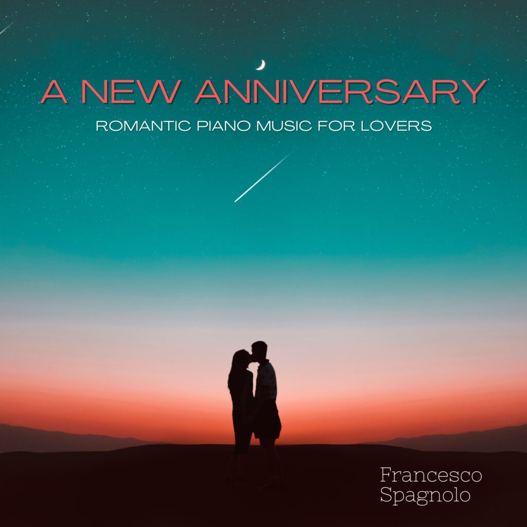 A New Anniversary: Romantic Piano Music for Lovers