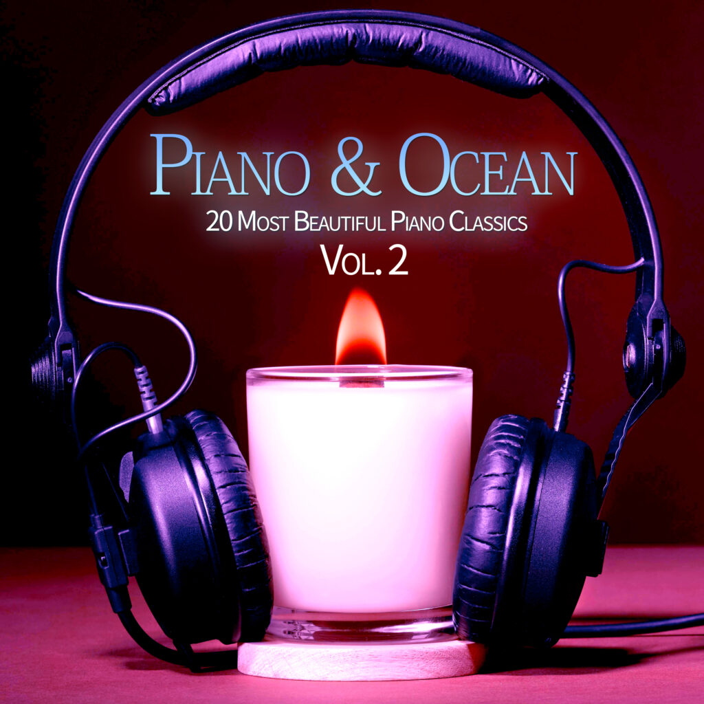 Piano & Ocean: 20 Most Beautiful Piano Classics Vol. 2