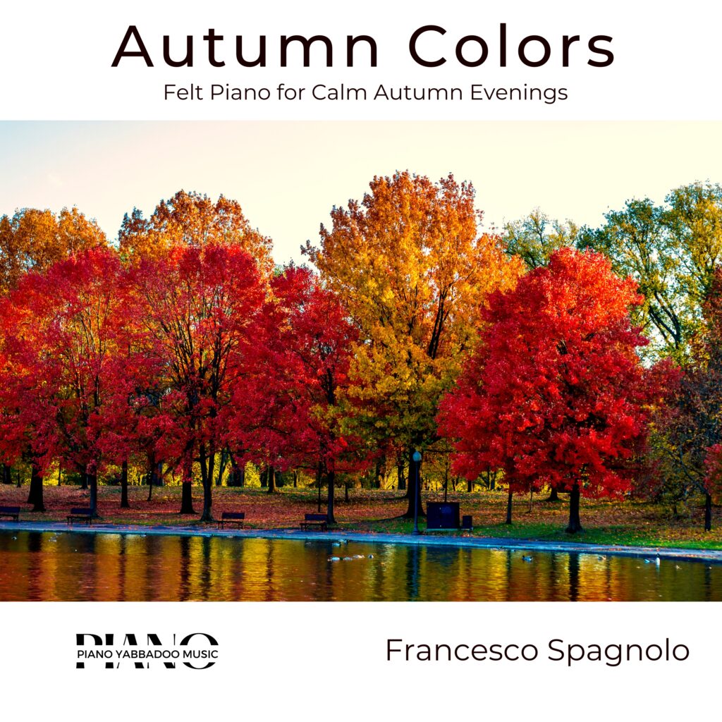 Autumn Colors: Felt Piano for Calm Autumn Evenings